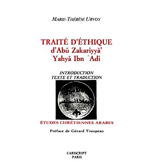 TRAITE D'ETHIQUE, TRADUCTION, INTRODUCTION,
NOTES DU TAHDHIB AL-AKHLAQ DE MISKAWAYH, 1ERE EDITION 1969; 2EME EDITION 1988.